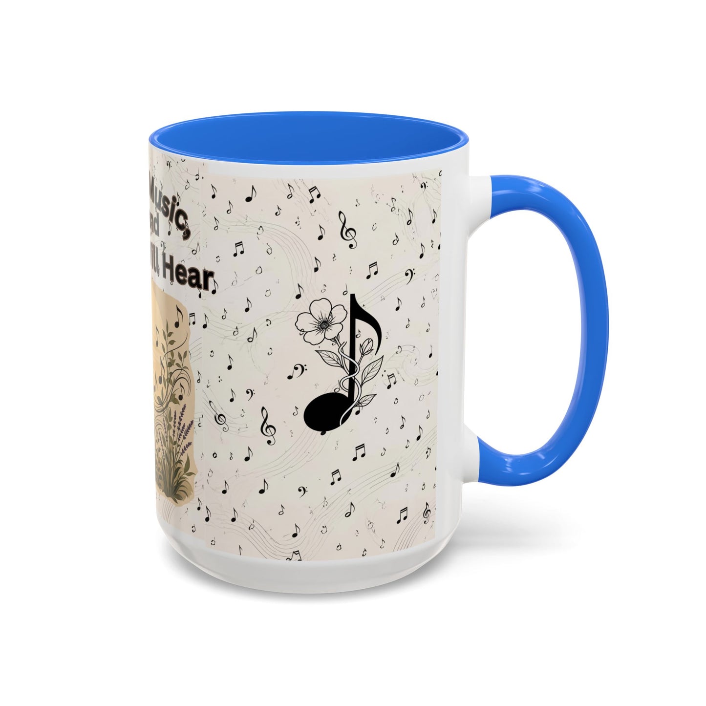 Nature’s Music Coffee Mug – “Nature’s Music, Look and You Will Hear”15oz