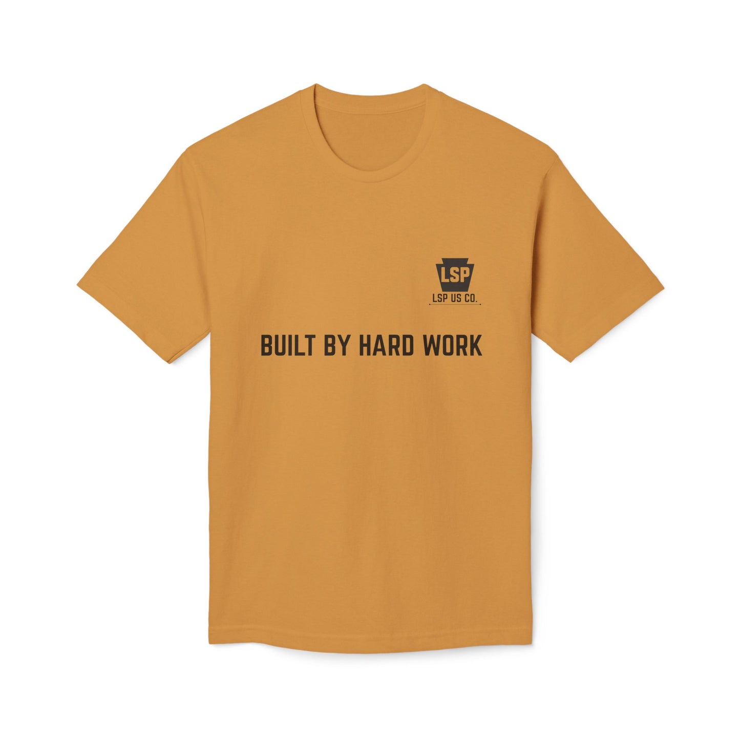 LSP US CO. — Built By Hard Work / We Are Not The Same Graphic — Bayside 5040 Midweight Tee - MADE IN USA