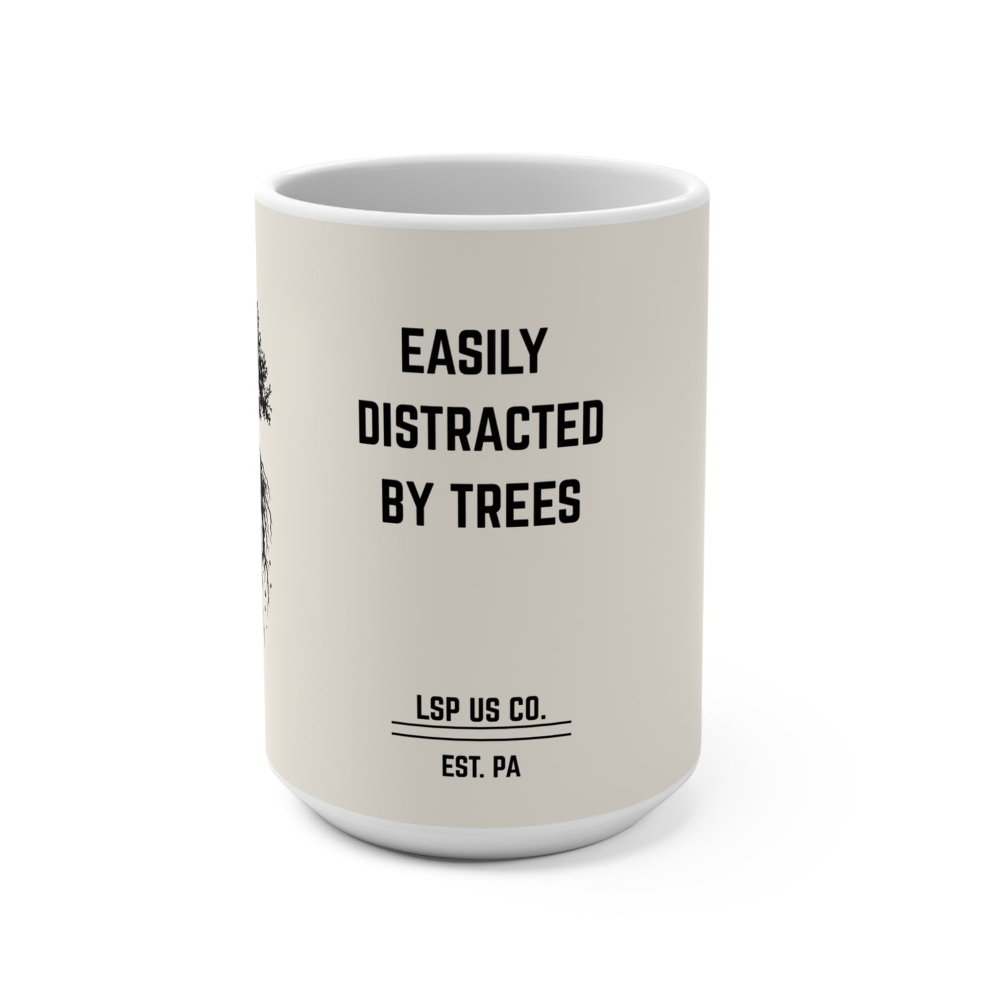 Easily Distracted By Trees 15oz Coffee Mug — Hand Holding Tree Graphic