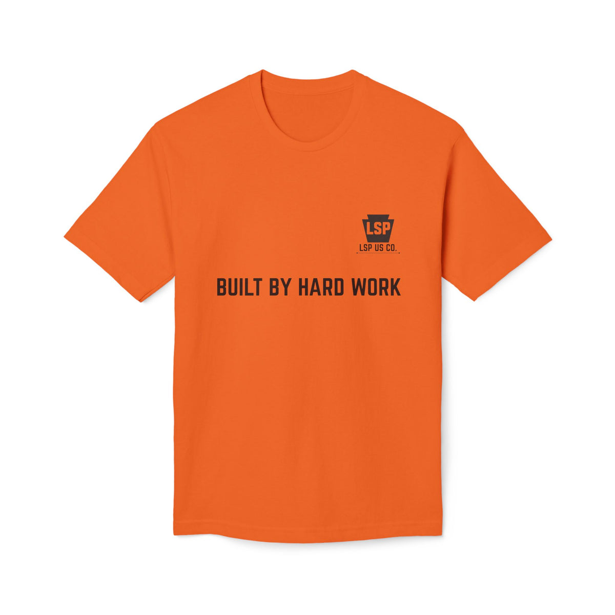 LSP US CO. — Built By Hard Work / We Are Not The Same Graphic — Bayside 5040 Midweight Tee - MADE IN USA