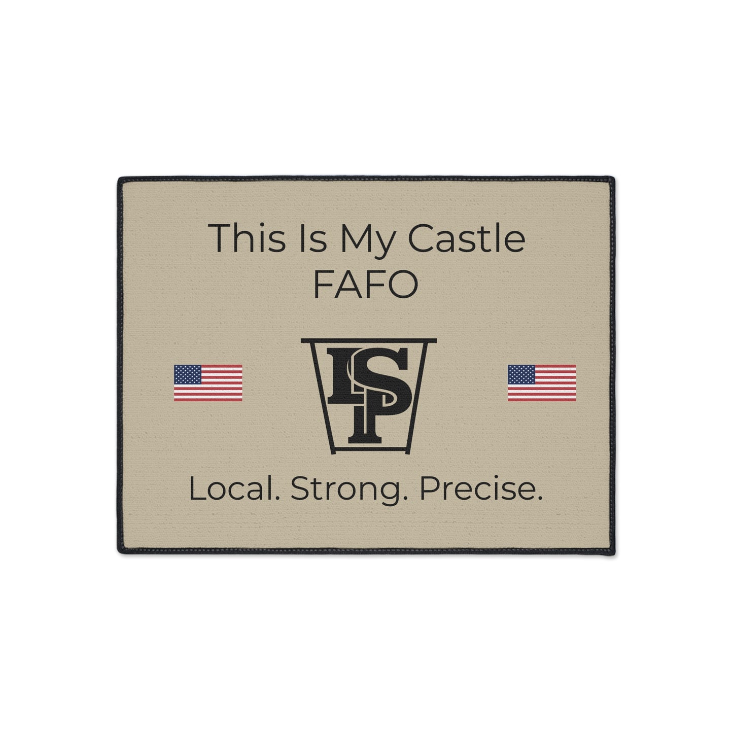 Heavy Duty Floor Mat — "This Is My Castle FAFO" American Flag Welcome Mat (Local. Strong. Precise.)