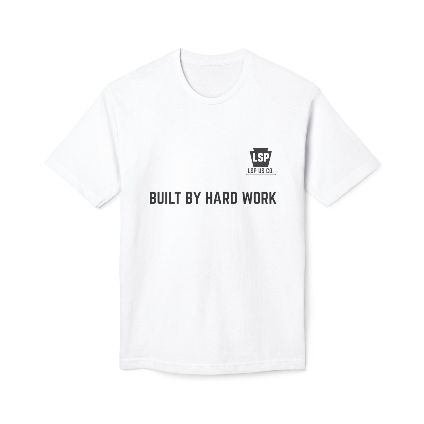 LSP US CO. — Built By Hard Work / We Are Not The Same Graphic — Bayside 5040 Midweight Tee - MADE IN USA