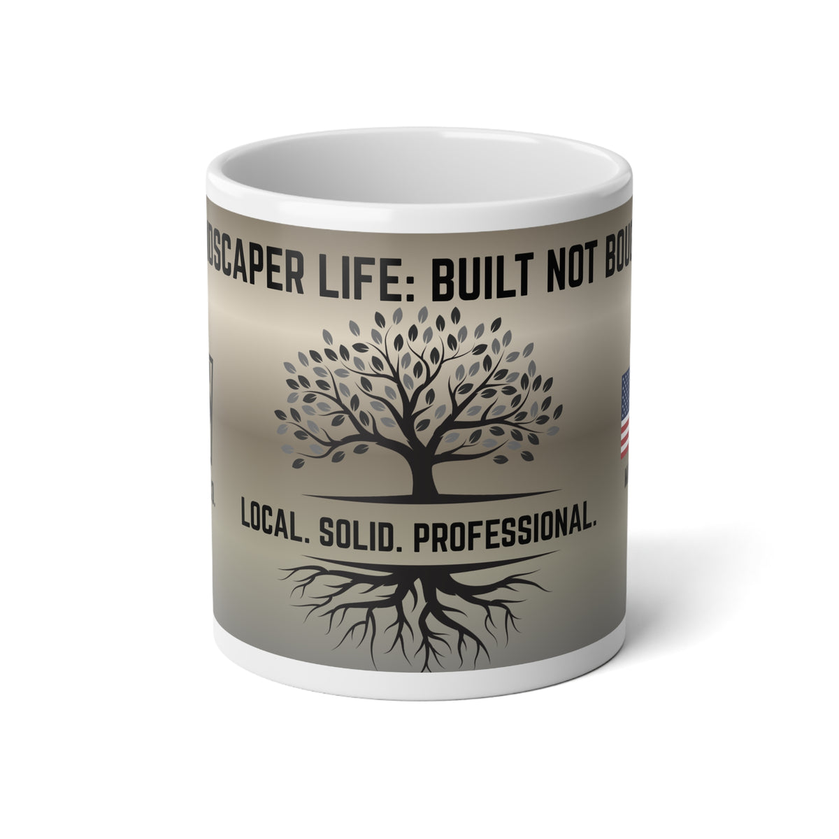 Built Not Bought Landscaper Mug – 20oz Jumbo Coffee Cup (Local. Solid. Professional.)